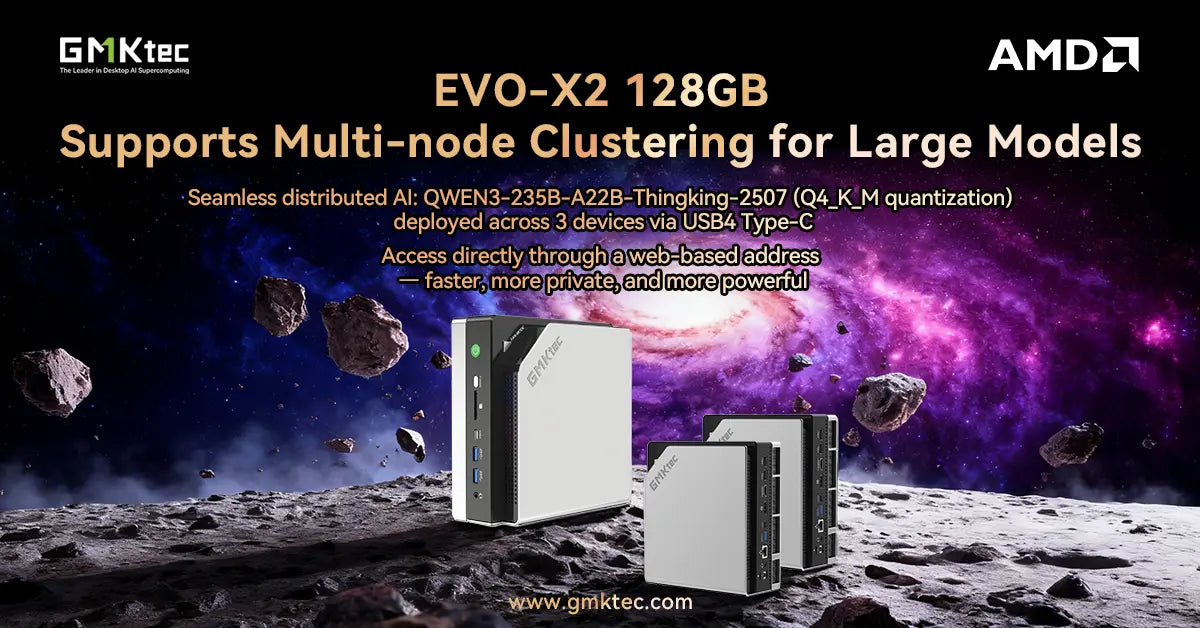 EVO-X2 128GB Supports Multi-node Clustering for Large Models - GMKtec