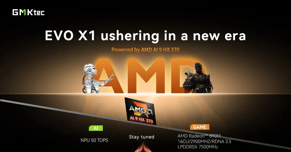 🔥📣AMD Ryzen AI 9 HX 370--EVO-X1 ushering in a new era🔥 GMKtec