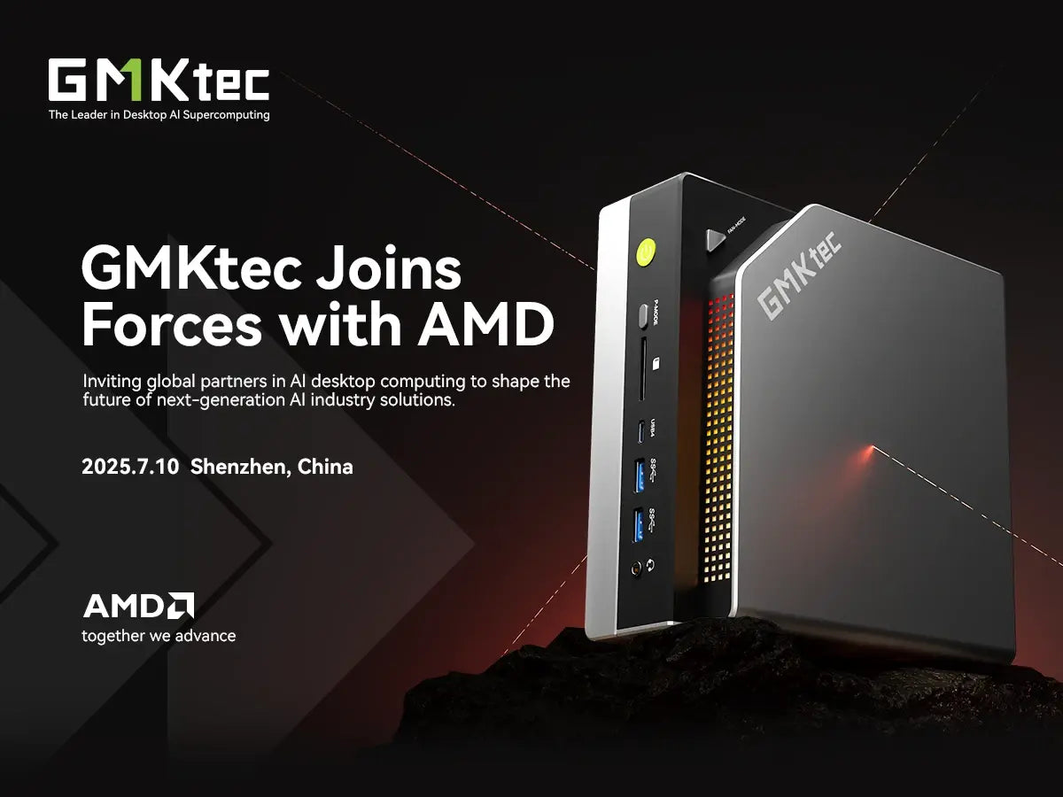GMKtec & AMD Unite AI Desktop Partners to complete the AI Empowerment Journey GMKtec