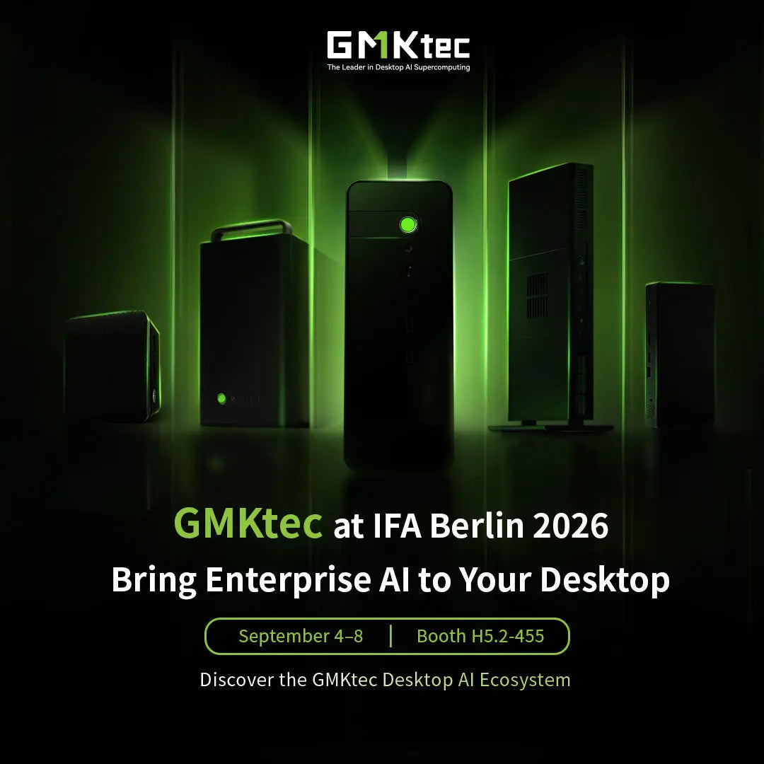 GMKtec at IFA 2026: Bringing Local AI Computing to the Desktop GMKtec