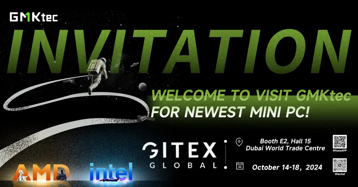 GMKtec invites you to visit Gitex and explore our latest products! GMKtec