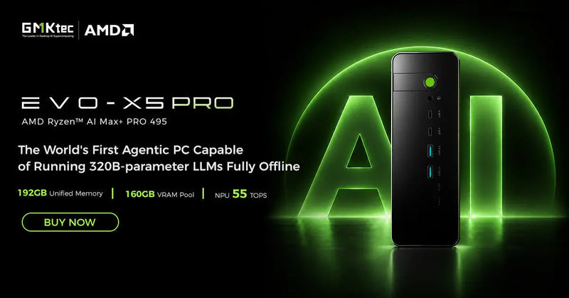 GMKtec EVO-X5 Pro Officially Launched: 192GB of Memory, AMD Ryzen™ AI Max+ PRO 495, and Offline 320B AI GMKtec